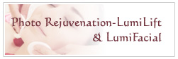 Photo Rejuvenation-Lumilift & LumiFacial 